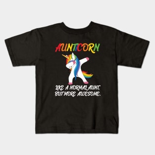 Aunticorn like a normal Aunt Kids T-Shirt